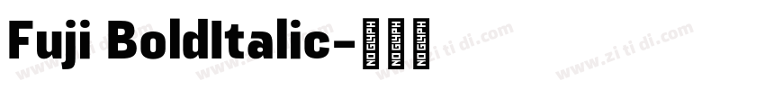 Fuji BoldItalic字体转换